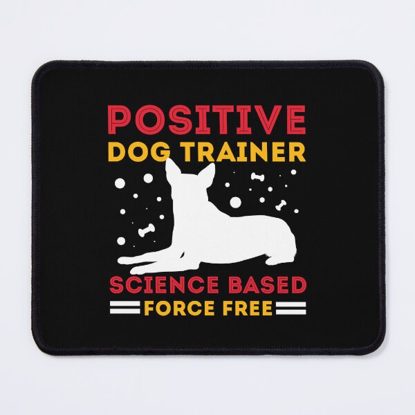 Item preview, Positive Dog Trainer | Science Based, Force Free Dog Training | Cute Herding Dog  designed and sold by arlutai.