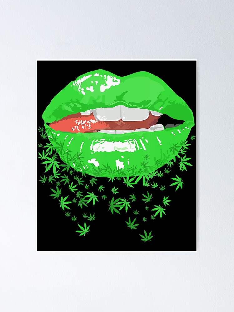 Sexy Lips Cannabis 420 Marijuana Weed Pot Leaf Lover Gift Poster