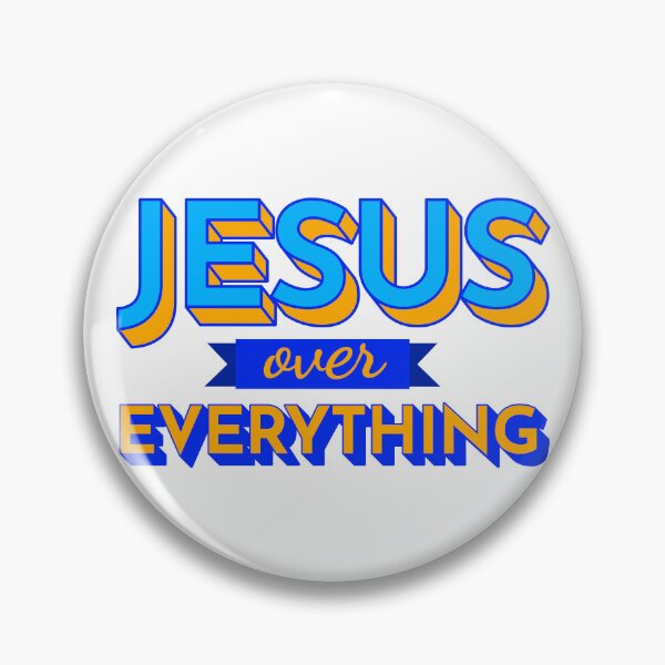 Item preview, JESUS over EVERYTHING! designed and sold by Millusti.