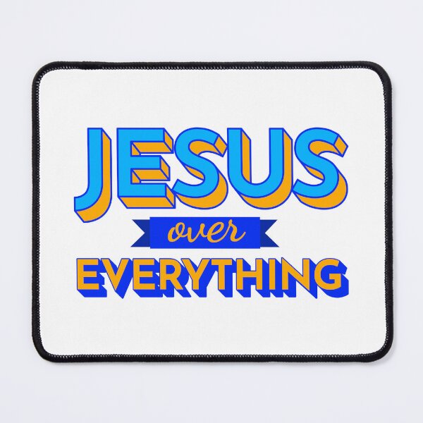 Item preview, JESUS over EVERYTHING! designed and sold by Millusti.