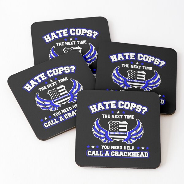 Item preview, Hate Cops Call a Crackhead  Police Law Enforcement Gifts designed and sold by LucasHenandez.