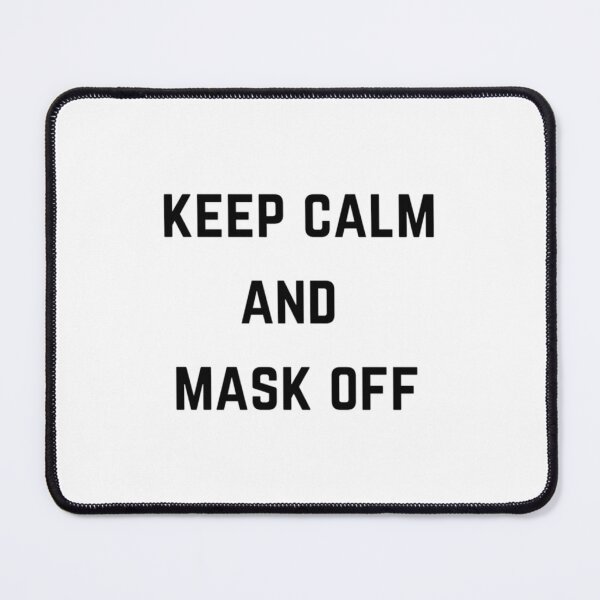 Item preview, Keep calm and mask off designed and sold by LucasHenandez.