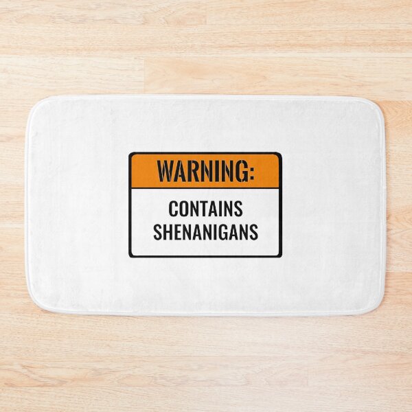Item preview, Warning: Contains Shenanigans  designed and sold by O1RSH.