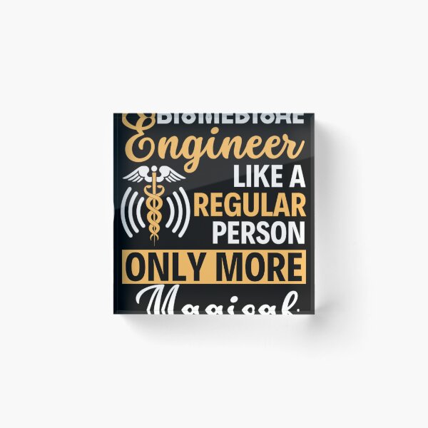 Item preview, Biomedical Engineer Like A Regular Person Only More Magical  designed and sold by chetan786.