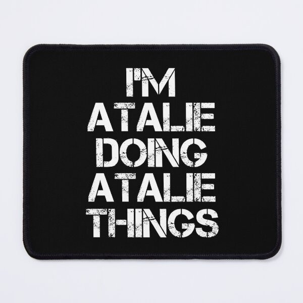 Item preview, Atalie Name T Shirt - Doing Atalie Things Name Gift Item Tee designed and sold by braedowen3.