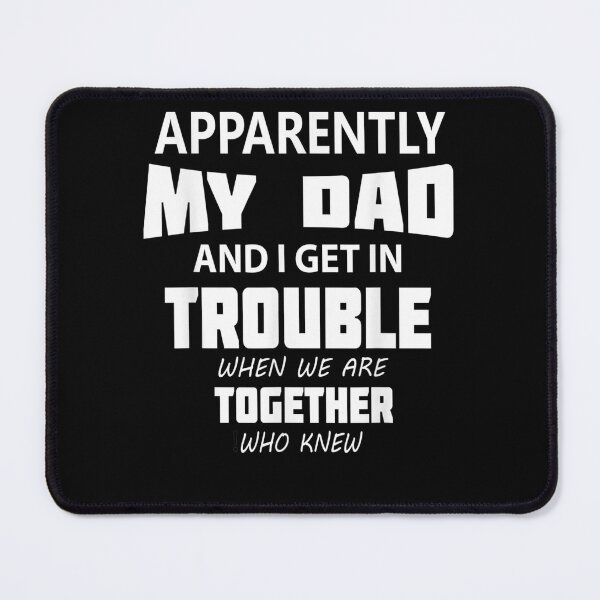 Item preview, Apparently My Dad Funny Saying Daddy Lover Fathers Day designed and sold by tammyrange.