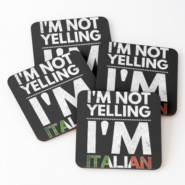 Item preview, I'm not yelling I'm Italian designed and sold by JoyceDina.