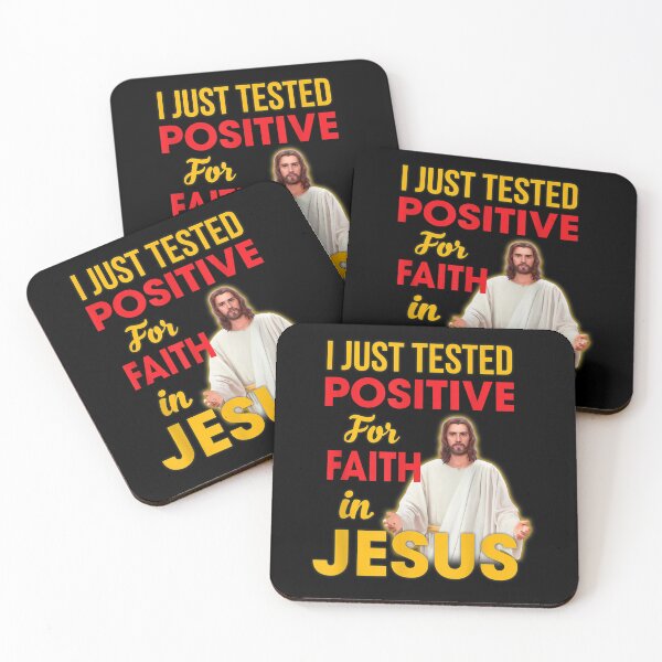 Item preview, I Just Tested Positive For Faith In Jesus  designed and sold by terrycar.