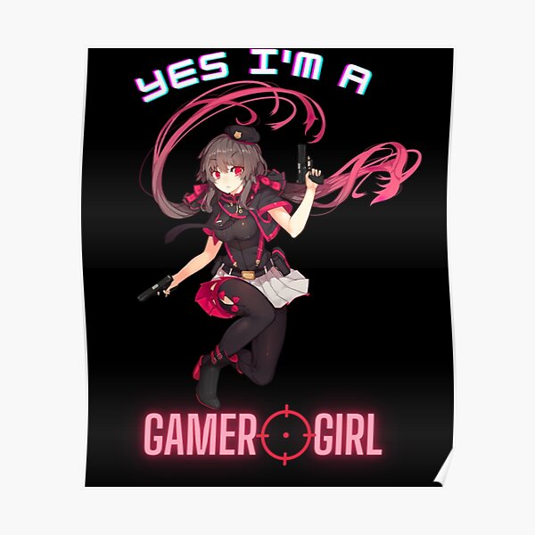 Yes I Am A Gamer Girl Cute Girl Playing Videogames Gamer Girl Funny Gaming Design Poster For 