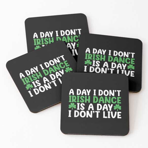 Item preview, A Day I Dont Irish Dance Is A Day I Dont Live Irish Dancer  designed and sold by terrycar.