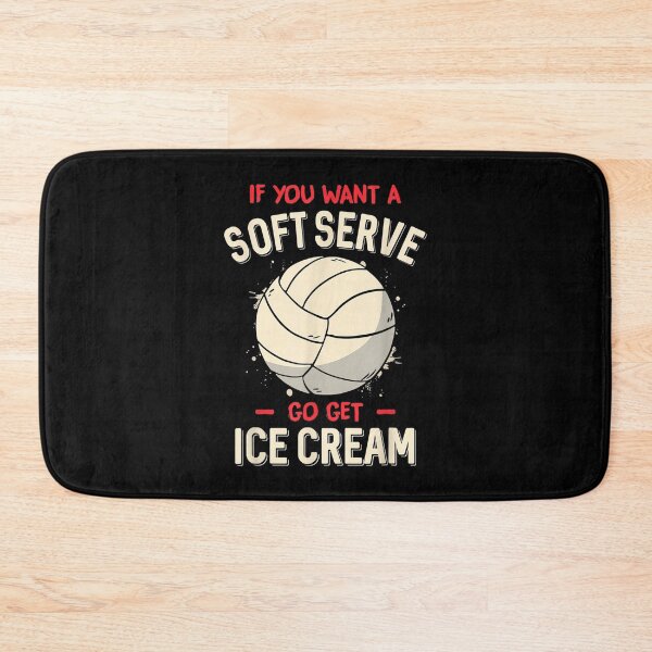 Item preview, Funny Volleyball If You Want A Soft Serve Volleyball  designed and sold by terrycar.
