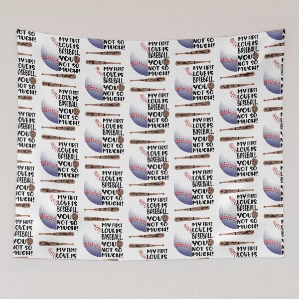 Item preview, My first love is baseball. You-not so much. Love of sports baseball designed and sold by TJHstudio.
