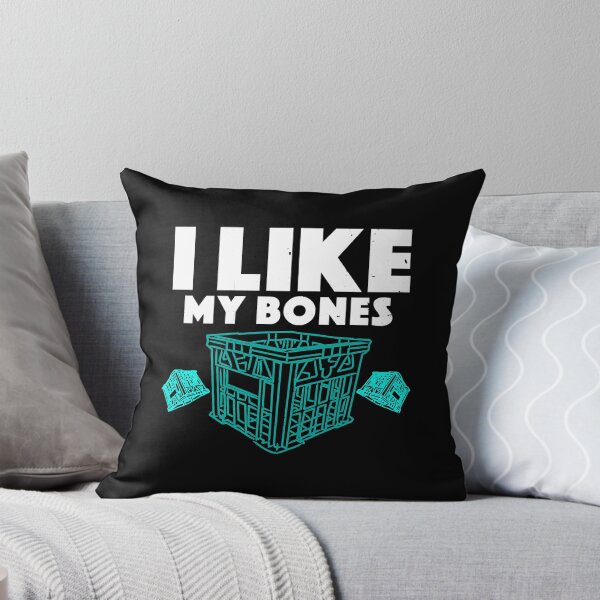 Item preview, I like My Bones Where They Are No Milk Crate Challenge  designed and sold by MichaelCar9463.