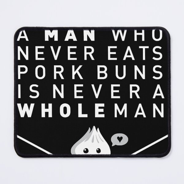 Item preview, Why don&x27;t you have a pork bun in your hand Essential designed and sold by LawsonAnderson.