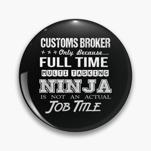 Item preview, Customs Broker T Shirt - Multitasking Ninja Job Gift Item Tee designed and sold by averiarnol.