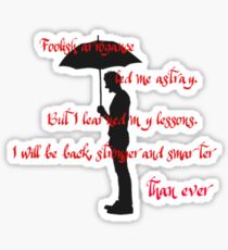 Foolish arrogance led me astray Sticker