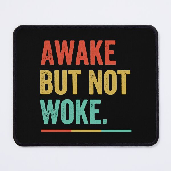 Item preview, AWAKE BUT NOT WOKE designed and sold by JoyceDina.