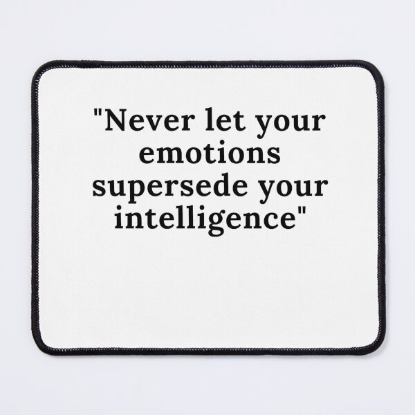 Item preview, Never let your emotions get the best of your intelligence.. designed and sold by keenikai.
