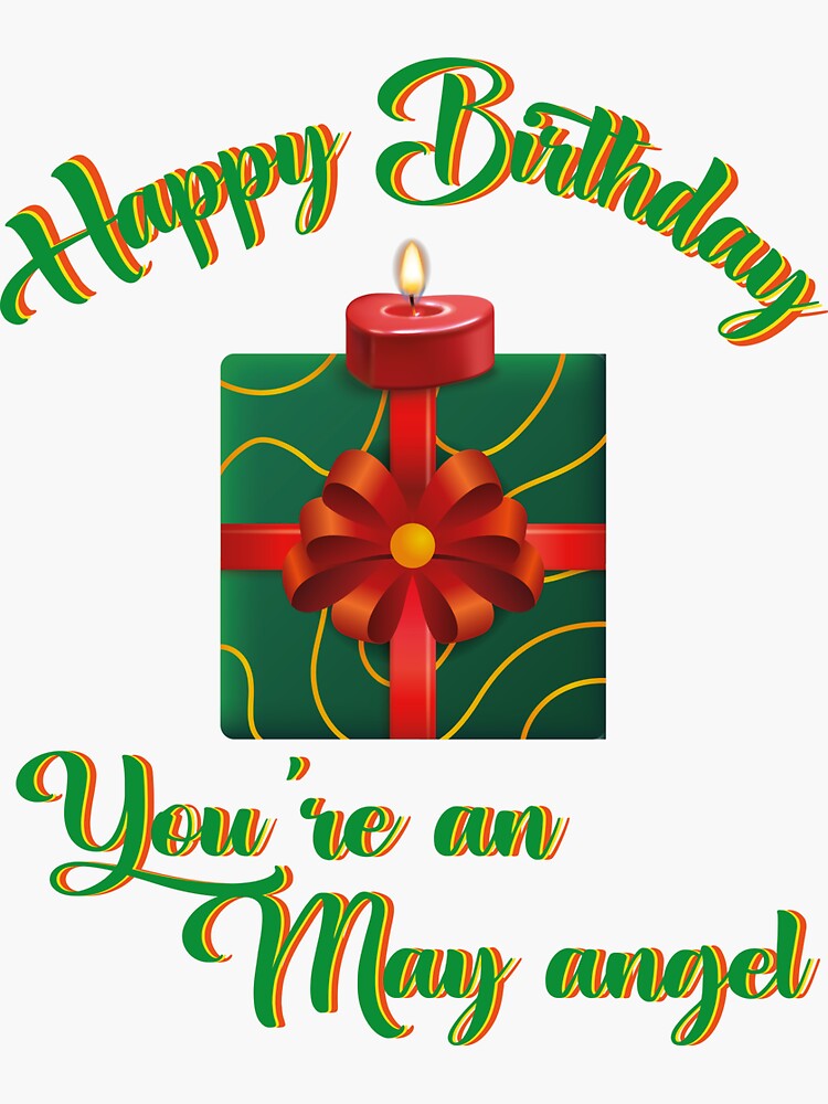 "Happy Birthday Angel of may" Sticker by dakidesigner Redbubble