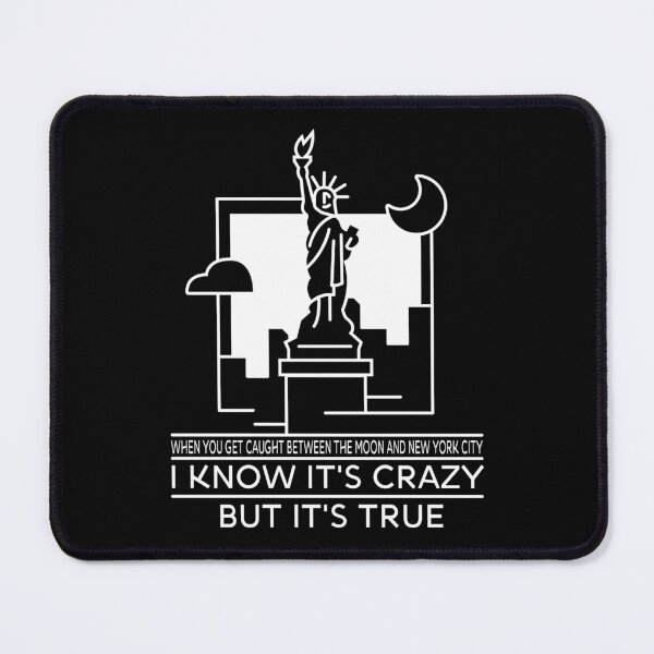 Item preview, It's True, Caught Between The Moon and New York City - Option3 designed and sold by ZoomTaDesign.