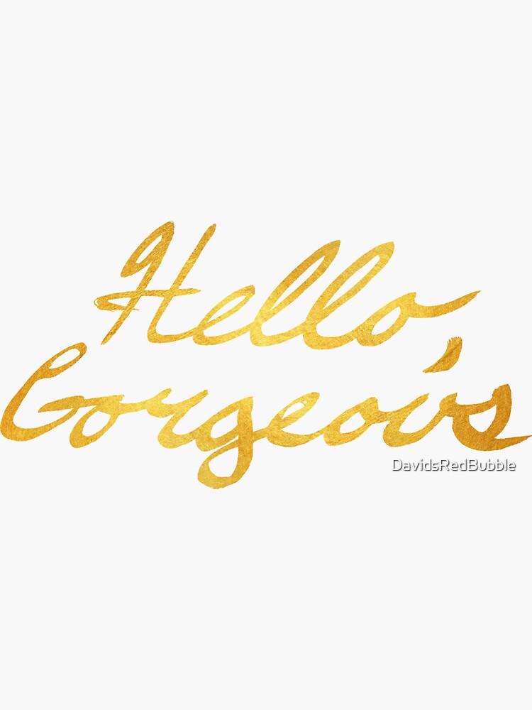 "Hello, Gold" Sticker for Sale by DavidsRedBubble Redbubble