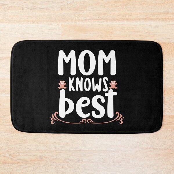 Item preview, Mom knows best designed and sold by Desandu.