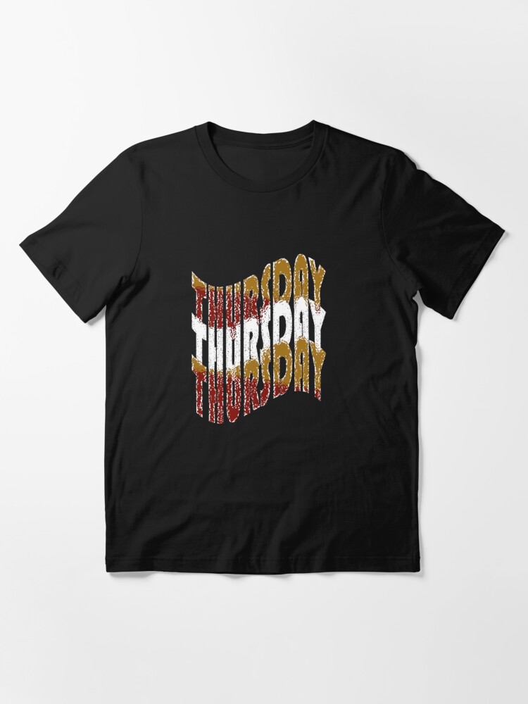 forræder Mig selv nærme sig THURSDAY TRI- COLOR Weekday print design must have." Essential T-Shirt for  Sale by gabbygeorgechen | Redbubble
