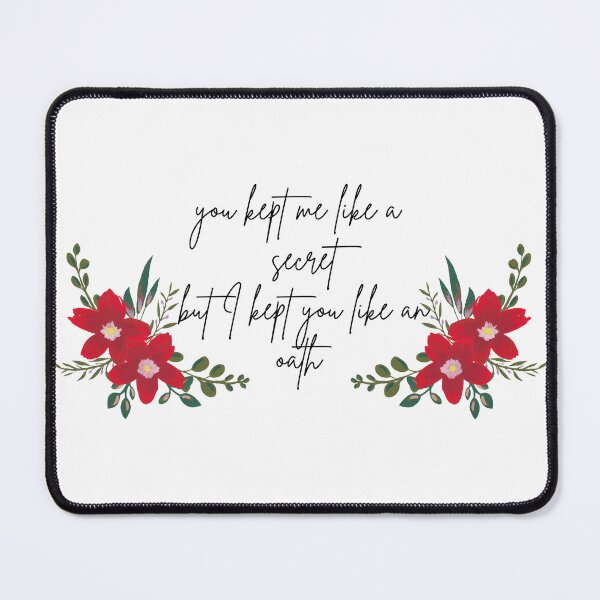 Item preview, You Kept Me Like A Secret But I Kept You Like An Oath/ Taylor Swift designed and sold by kindtoearth.