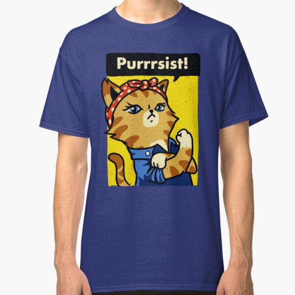 Purrrsist! Classic T-Shirt