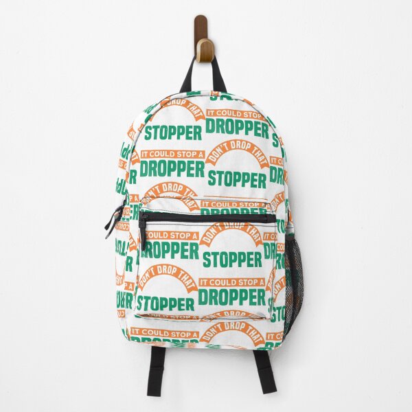 Item preview, Don't drop that stopper cause it could stop a dropper Climb  designed and sold by uocvinh8964.
