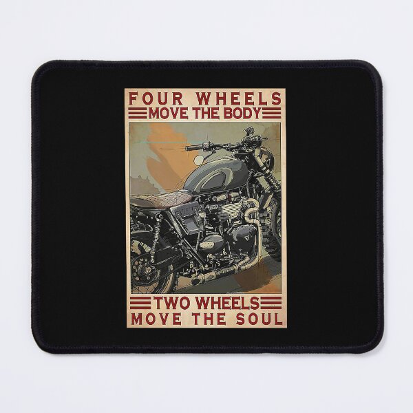 Item preview, Motorcycle four wheels move the body Two Wheels Move The Soul  designed and sold by AleehaZenger.