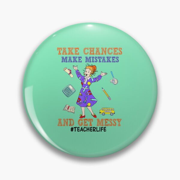 Item preview, Teacher Life Take Chances Make Mistakes And Get Messy designed and sold by blackspiderkid.