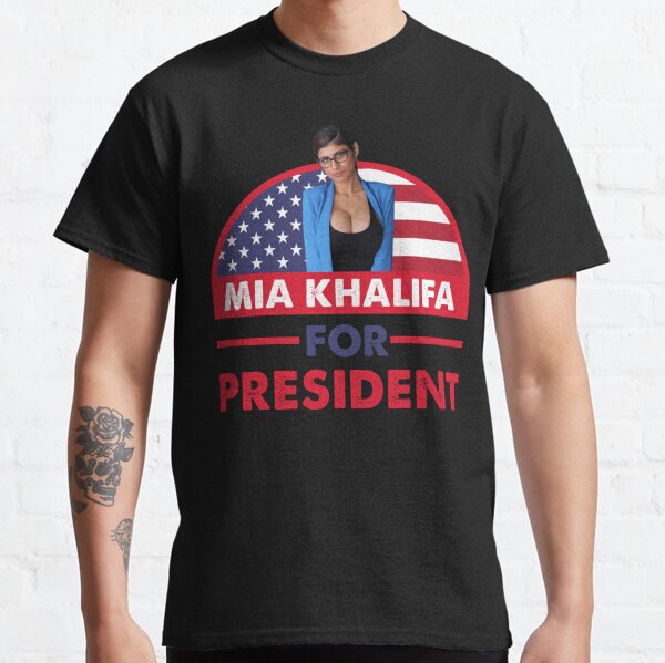Pour Hommes Femmes Mia Khalifa pour le président T-shirt classique