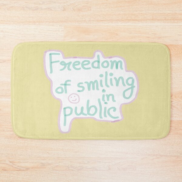 Item preview, Freedom of smiling in public designed and sold by AweddeMe.