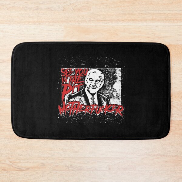 Item preview, Ron Paul - See You In The Pit! designed and sold by LeonatBiader.