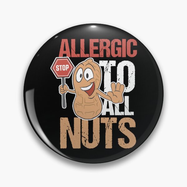 Item preview, Nuts Allergy Allergic To All Nuts Birthday Gift designed and sold by LeonatBiader.