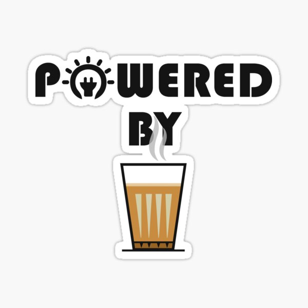 Powered by tea Sticker