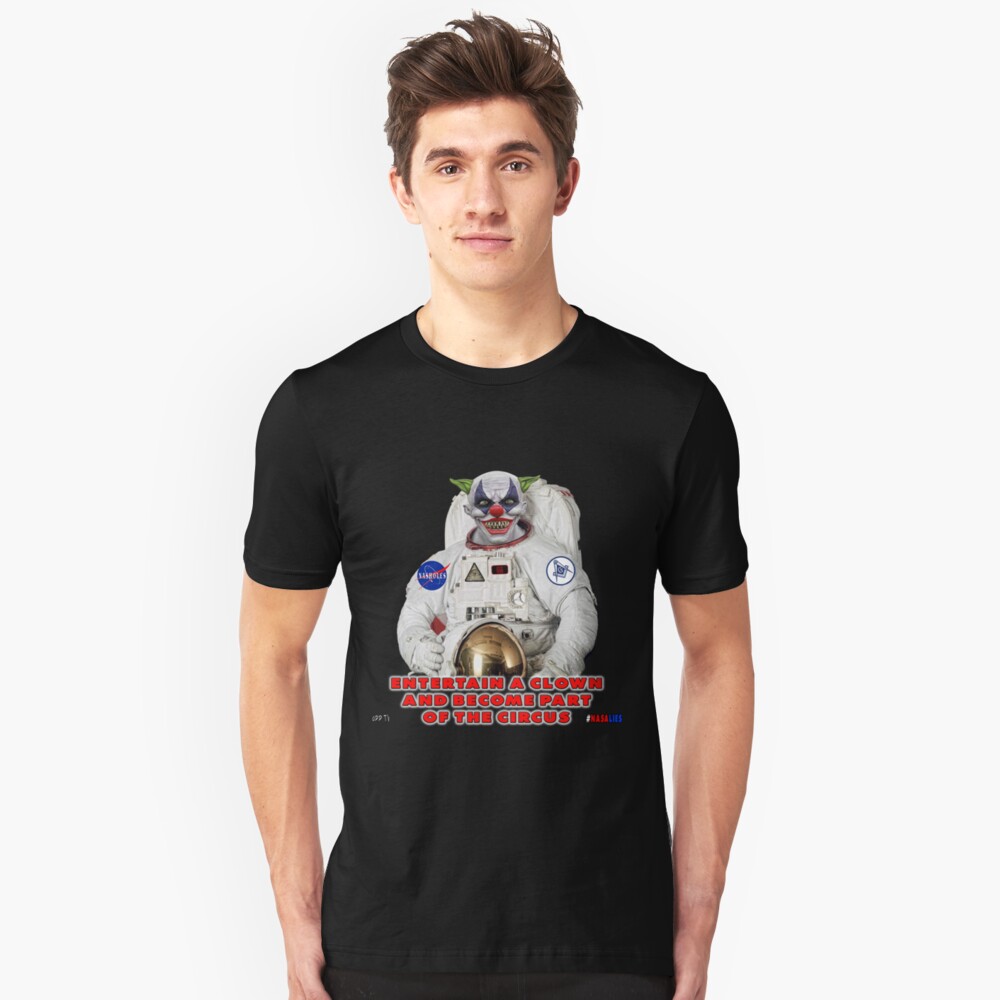 NASA Lies Clown Slim Fit T-Shirt