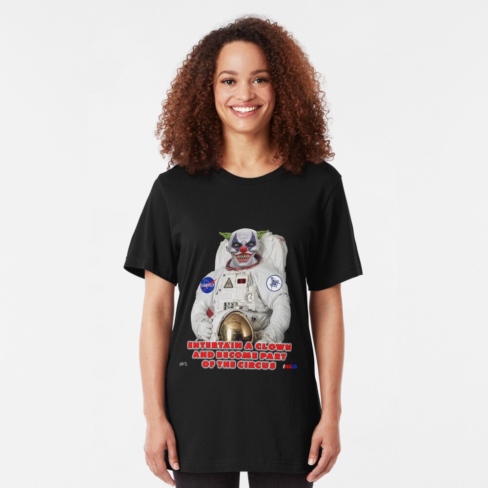 NASA Lies Clown Slim Fit T-Shirt