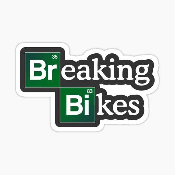 Breaking Bikes Sticker
