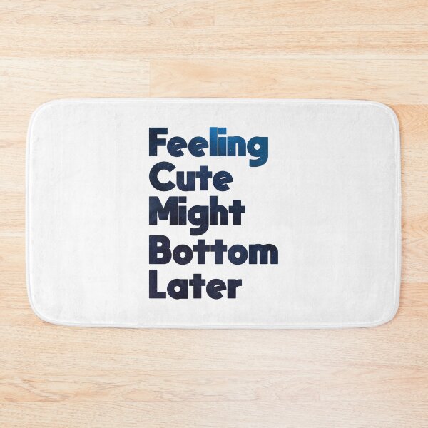 Item preview, Feeling Cute Might Bottom Later - Essential T-Shirt designed and sold by Hamdiiii.