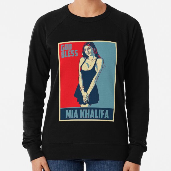 God Bless Mia Khalifa - Mia Khalifa - The Best Mia Khalifa - Star Mia Khalifa   Lightweight Sweatshirt