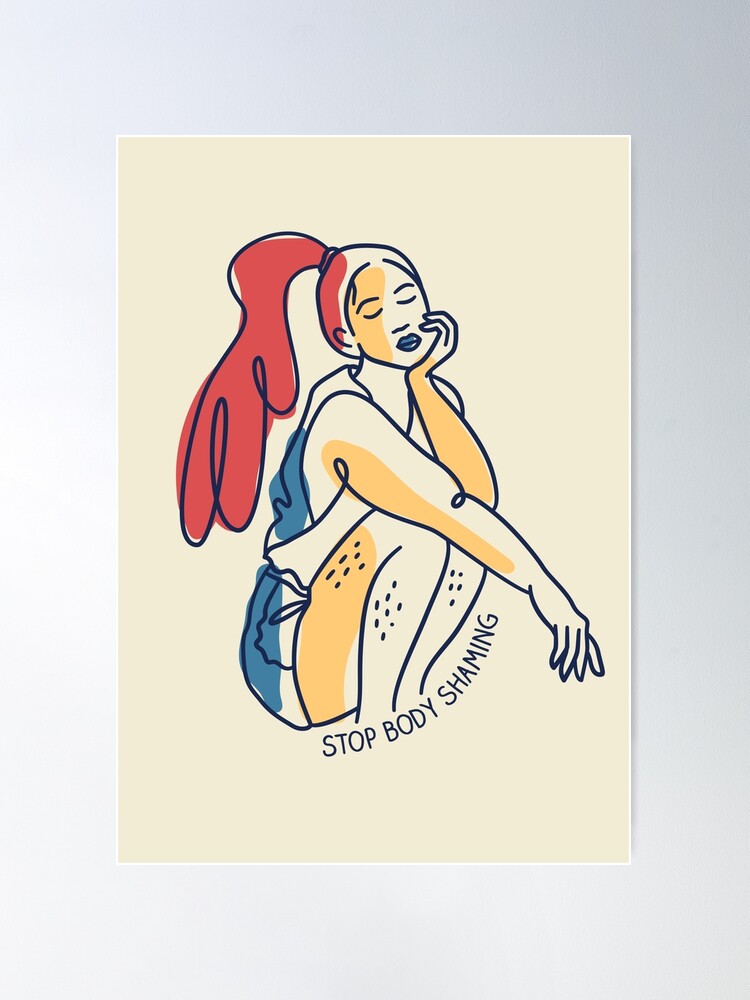 Stop Body Shaming Poster for Sale by Her creative details