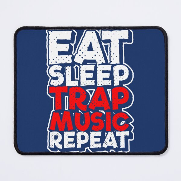Item preview, Eat Sleep Trap Music Repeat Hip Hop designed and sold by HeyRustyyStore.