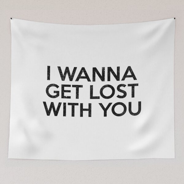 Item preview, I Wanna Get Lost With You   designed and sold by HeyRustyyStore.