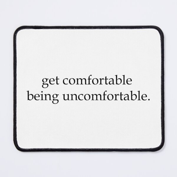 Item preview, get comfortable being uncomfortable designed and sold by motivationlife7.
