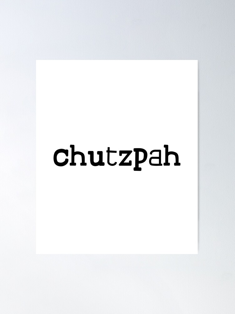 Chutzpah - Yiddish | Poster