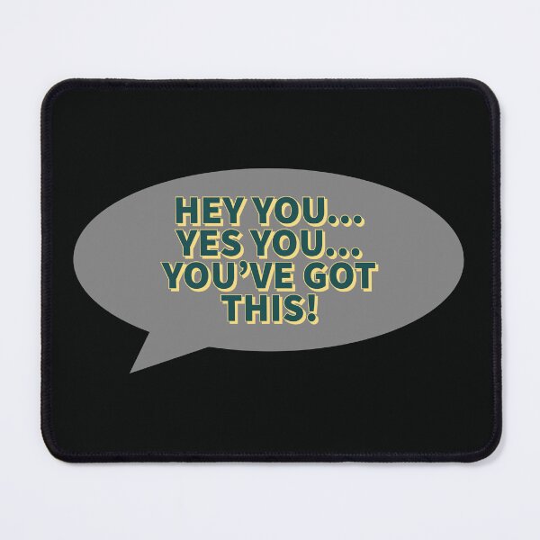 Item preview, You've Got This! designed and sold by DiddyH.