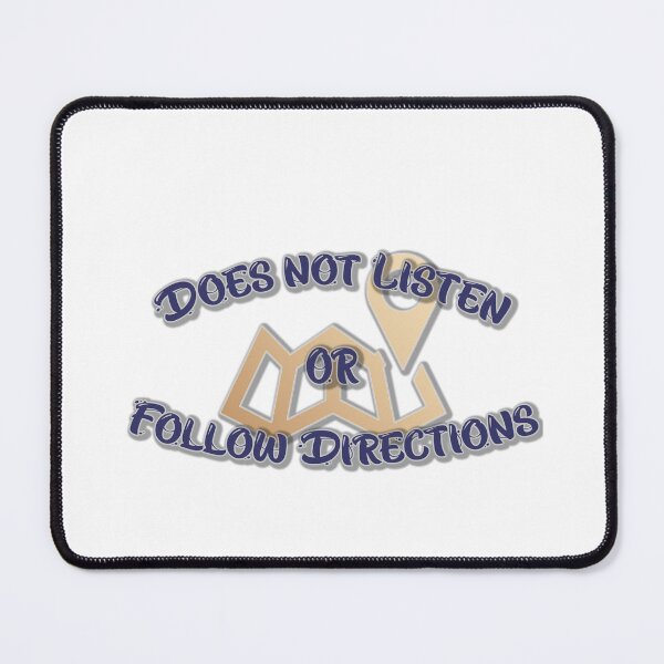 Item preview, Does not Listen or Follow Directions designed and sold by Marwad Haveli.