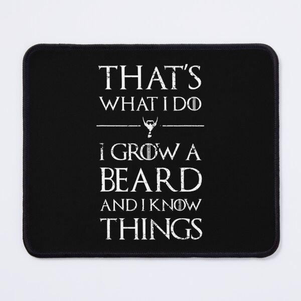 Item preview, Mens That's What I Do I Grow A Beard and Know Things designed and sold by ConradEan.